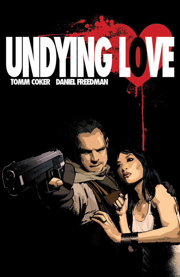 Undying Love #1 Cover Tomm Coker and Daniel Freedman
